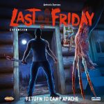 Last Friday: Regreso al Campamento Apache