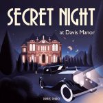 Secret Night at Davis Manor