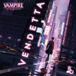 Vampiro: La Mascarada – Vendetta